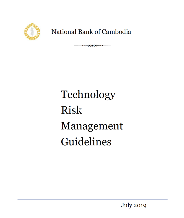 Technology Risk Management Guidelines ធនាគារជាតិកម្ពុជាចេញផ្សាយអំពី Technology Risk Management Guideline (TRM ...